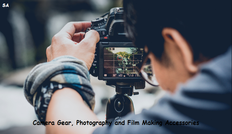 Camera Gear, Photography and Film Making Accessories